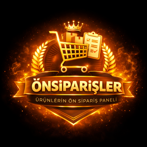 ÖN SİPARİŞLER